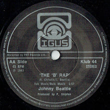 Load image into Gallery viewer, Johnny Beattie : The Glasgow Rap / The &#39;B&#39; Rap (7&quot;)
