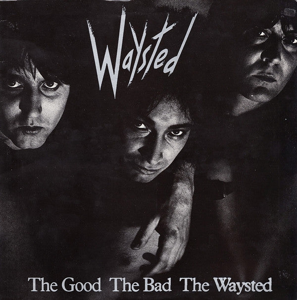 Waysted : The Good The Bad The Waysted (LP, Album)
