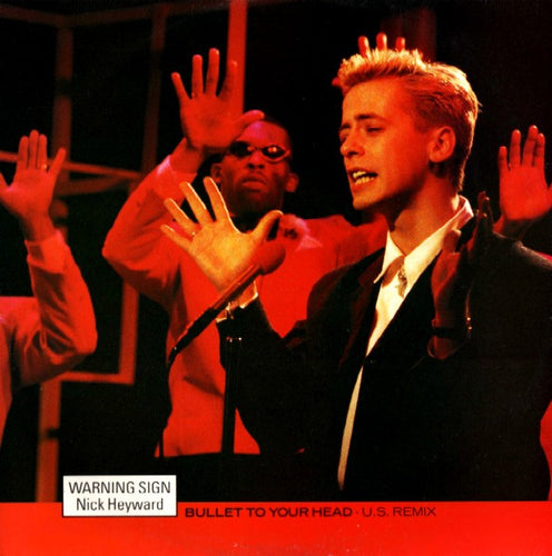 Nick Heyward : Warning Sign (Bullet To Your Head • U.S. Remix) (12