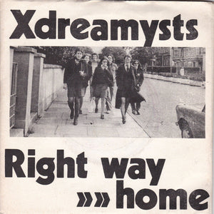 Xdreamysts : Right Way Home (7", Single, Bla)