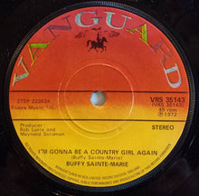 Load image into Gallery viewer, Buffy Sainte-Marie : I&#39;m Gonna Be A Country Girl Again (7&quot;, Single)
