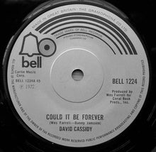 Load image into Gallery viewer, David Cassidy : Could It Be Forever / Cherish (7&quot;, Single, Sol)
