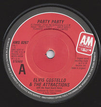 Load image into Gallery viewer, Elvis Costello &amp; The Attractions With The Royal Guard Horns : Party Party (7&quot;)
