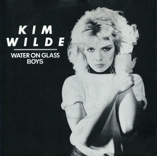 Kim Wilde : Water On Glass / Boys (7
