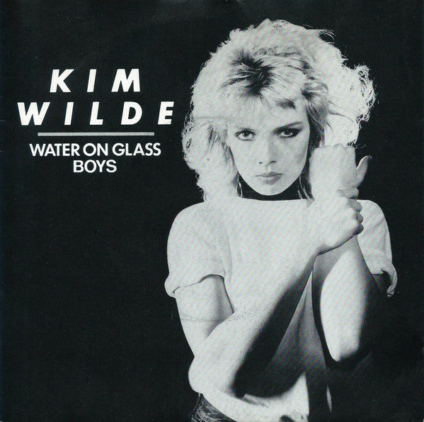 Kim Wilde : Water On Glass / Boys (7