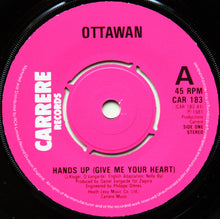 Load image into Gallery viewer, Ottawan : Hands Up (Give Me Your Heart) (7&quot;, Single)
