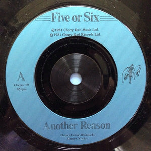 Five Or Six : Another Reason (7", Single)