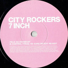 Load image into Gallery viewer, Coloursound / Felix Da Housecat : City Rockers 7 Inch (7&quot;)
