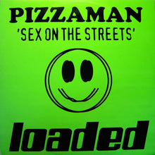 Load image into Gallery viewer, Pizzaman : Sex On The Streets (12&quot;)
