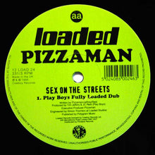Load image into Gallery viewer, Pizzaman : Sex On The Streets (12&quot;)
