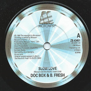 Doc Box & B. Fresh : Slow Love (7", Single)
