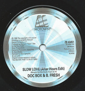 Doc Box & B. Fresh : Slow Love (7", Single)