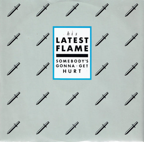 His Latest Flame : Somebody's Gonna Get Hurt (12
