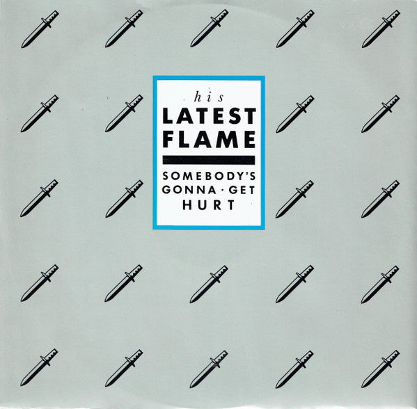 His Latest Flame : Somebody's Gonna Get Hurt (12