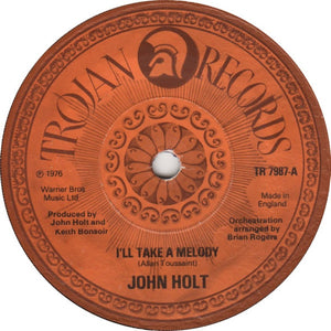 John Holt : I'll Take A Melody (7", Single)