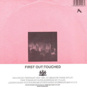 Filler : Touched / First Out (7")
