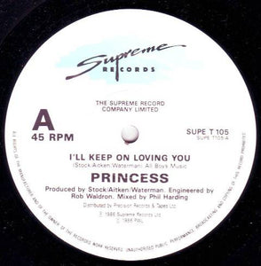 Princess : I'll Keep On Loving You (12")