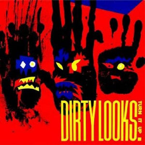 Dirty Looks : Turn It Up (LP)