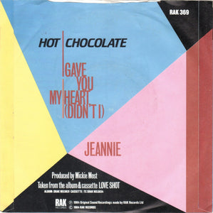 Hot Chocolate : I Gave You My Heart (Didn't I) (7", Single, 4-P)