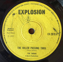 Load image into Gallery viewer, The Swans : The Killer Passing Thru (7&quot;, Single)
