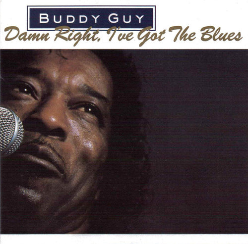 Buddy Guy : Damn Right, I've Got The Blues (CD, Album)