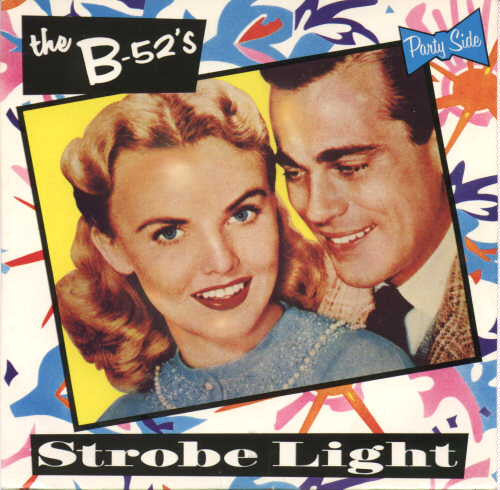 The B-52's : Strobe Light / Dirty Back Road (7