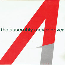 Load image into Gallery viewer, The Assembly : Never Never (7&quot;, Single)
