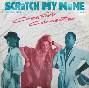 Creative Connection : Scratch My Name (Full Power Remix) (12", Single)