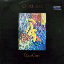 Load image into Gallery viewer, Chai-Am : Dance Crazy (12&quot;)
