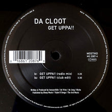 Load image into Gallery viewer, Da Cloot : Get Uppa!! (12&quot;)
