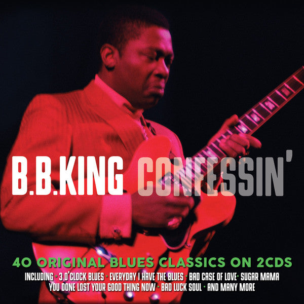 B.B. King : Confessin' - 40 Original Blues Classics On 2 Cds (2xCD, Comp)