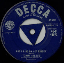 Load image into Gallery viewer, Tommy Steele : Put A Ring On Her Finger (7&quot;)
