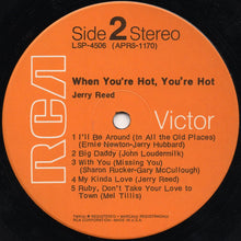 Load image into Gallery viewer, Jerry Reed : When You&#39;re Hot, You&#39;re Hot (LP, Album, Dyn)
