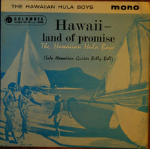 Load image into Gallery viewer, The Hawaiian Hula Boys : Hawaii - Land Of Promise (7&quot;, EP, Mono, RP, Bla)
