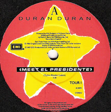 Load image into Gallery viewer, Duran Duran : Meet El Presidente (7&quot;, Single, Gat)

