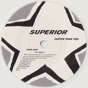 Superior : Faster Than You (7", Single, Ltd, Num, Whi)