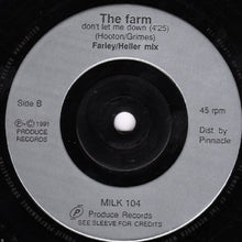 Load image into Gallery viewer, The Farm : Don&#39;t Let Me Down (7&quot;, Single)
