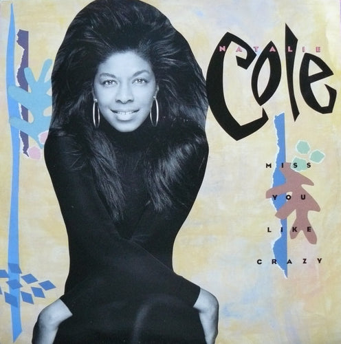 Natalie Cole : Miss You Like Crazy (12