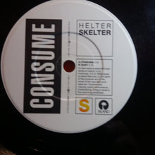 Load image into Gallery viewer, Helter Skelter (2) : Consume (7&quot;)
