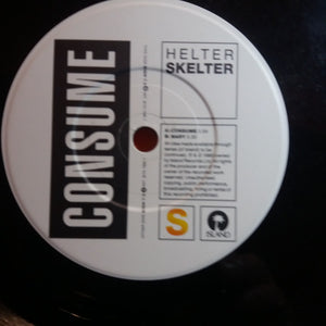 Helter Skelter (2) : Consume (7")