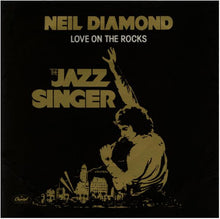 Load image into Gallery viewer, Neil Diamond : Love On The Rocks (7&quot;, Sol)
