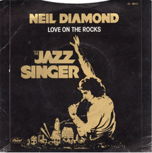Load image into Gallery viewer, Neil Diamond : Love On The Rocks (7&quot;, Sol)
