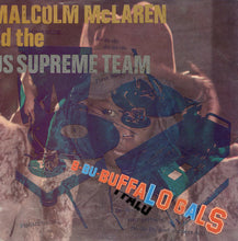 Load image into Gallery viewer, Malcolm McLaren And World&#39;s Famous Supreme Team : Buffalo Gals (7&quot;, Single, Lar)
