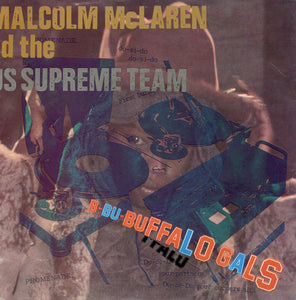 Malcolm McLaren And World's Famous Supreme Team : Buffalo Gals (7", Single, Lar)