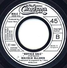 Load image into Gallery viewer, Malcolm McLaren And World&#39;s Famous Supreme Team : Buffalo Gals (7&quot;, Single, Lar)
