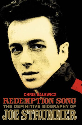 Redemption Song: The Definitive Biography of Joe Strummer - Chris Salewicz (Pre-owned hard cover book)