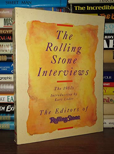 The Rolling Stone Interviews: The 1980s - The Editors of Rolling Stone (Pre-owned book)