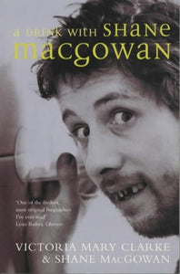 A Drink with Shane MacGowan - Victoria Mary Clarke & Shane MacGowan (Pre-owned book)