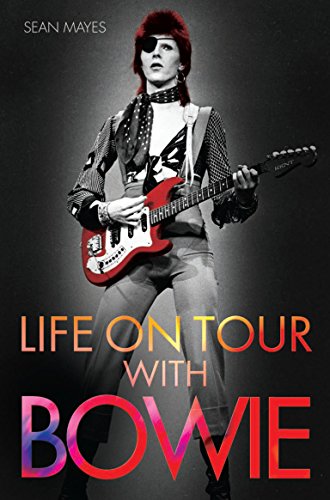 Life on Tour with Bowie: A Genius Remembered - Sean Mayes (Pre-owned book)