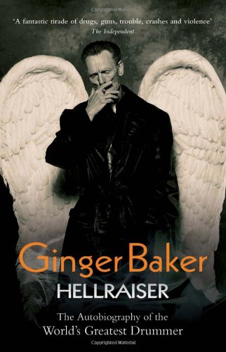 Ginger Baker: Hellraiser - Ginger Baker (Pre-owned hard cover book)